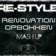 Re-Style - Renovation Opbokken Mash Up