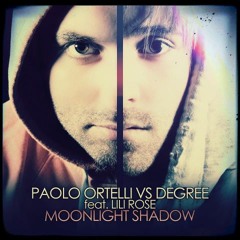 Paolo Ortelli vs Degree Feat Lili Rose - Moonlight Shadow (TEASER)