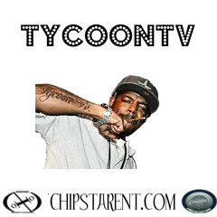 CHIPSTAR ENT./TYCOONtv  (T.V. anthem) ITS THE TYC-SMOKE1