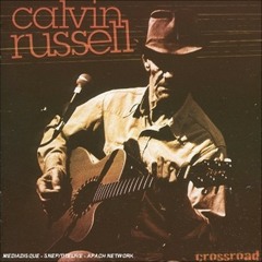 Calvin Russell - Crossroads (Unplugged)