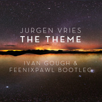 Jurgen Vries - The Theme (Ivan Gough & Feenixpawl Bootleg) [FREE DOWNLOAD]