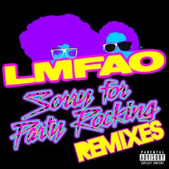 LMFAO - Sorry For Party Rocking (R3hab Remix)