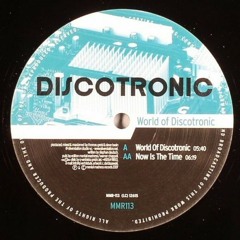 Discotronic - World Of Discotronic (Unreleased Intro Mix)