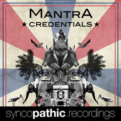 Mantra - Credentials (Syncopathic.Recordings)