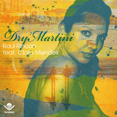 Raul Rincon feat. Clara Mendes - Dry Martini (New Club Mix)