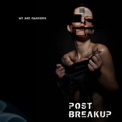 Post Breakup - She wants to hurt me (free dl)