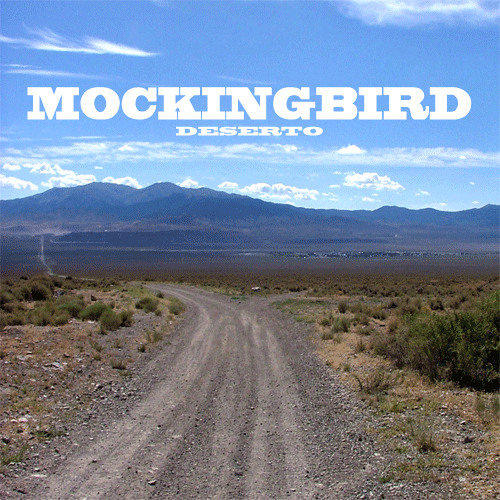 Mockingbird - Deserto