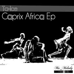 Ta Ice - Cariprix Africa ( Da Capo's ritual remix)