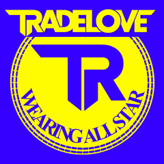 Tradelove - Wearing All Star (Original Mix)