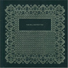 This Will Destroy You - Threads