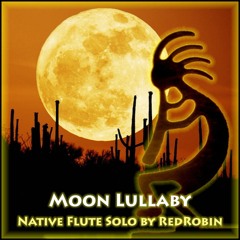 Moon Lullaby ~ Native Flute Solo by RedRobin