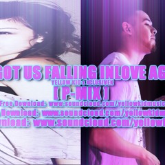 Dj Got Us Falling Inlove Again Feat: XcLusiveK [P-Mix]