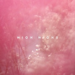 High Highs - Live In Dreams