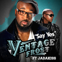 Say Yes ft Jadakiss