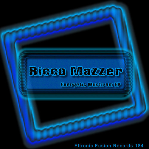 Ricco Mazzer - Energetic Mushrooms