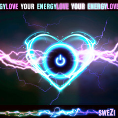 Love Your Energy