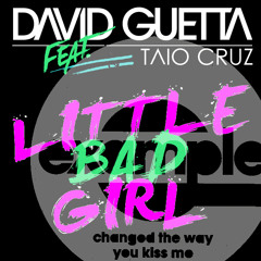 David Guetta & Example - Little Bad Girl Changed The Way She Kiss Me (Zo'n'Zo Mash-Up Re-Edit)
