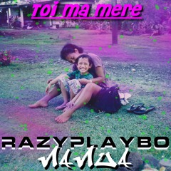 CR@ZY PL@YB©Y FT NANUA - Toi Ma Mère (Zook love)