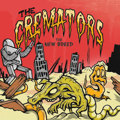 The Cremators - When Demons Come Around