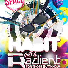 HABIT GETS RADIENT - 15TH MARCH (MIXED BY BILLY KENNY)