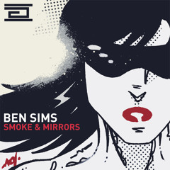 Ben Sims-Smoke & Mirrors 'Drumcode Album Mini Mix'