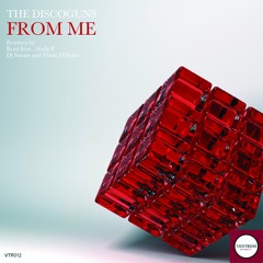 The Discoguns - From Me (OUT NOW ON Ventress Recordings)