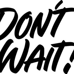Don't wait-Don Amoz ft JD