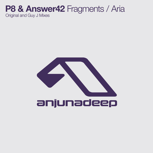 P8 & Answer42 - Fragments (Guy J Remix)