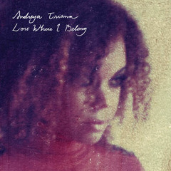 Andreya Triana 'Lost Where I Belong' (Alex Banks Remix) Free Download