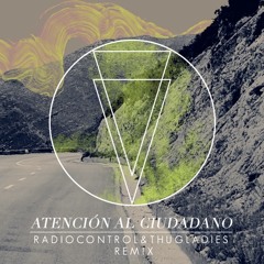 VERKEREN - Atención al ciudadano (RADIOCONTROL & THUG LADIES REMIX