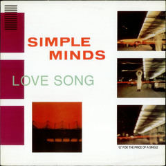 Simple Minds - Love Song (Minke re-edit)