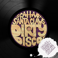 Santa Claws & Scattavox - Dirty Disco (Original Mix)