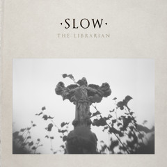 The Librarian - Slow (Original Mix)