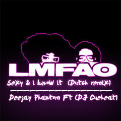 Sexy & i know it  Dutch Remix (129BPM) Ft DJ Cueheat