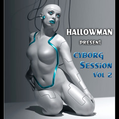 Hallowman - Cyborg Session vol 02