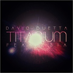 David Guetta feat. Sia - Titanium (Wiss Berg Dubstepy MashUp)