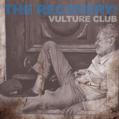 The Recovery!-Vulture Club