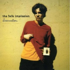 Insinuation - The Folk Implosion