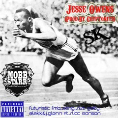 Jesse Owens(Prod.By Cryptonite)-Futuristic FMB,J.King,Slim Gotty,Blakk&J.Glen Ft.Slicc Ronson