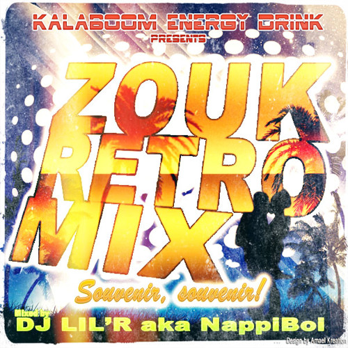 Dj Lil'R aka NappiBoi - Zouk Retro Mix (Prod. by TitoBeatz) (2012)