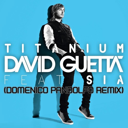 Domenico Pandolfo vs David Guetta featuring Sia - Titanium (Domenico Pandolfo Remix)