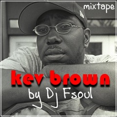 Mixtape KEV BROWN - By Dj F-Soul!