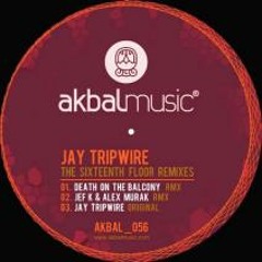 Jay Tripwire - The Sixteenth Floor (Jef K & Alex Murak Remix)