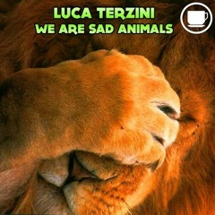 Luca Terzini - We Are Sad Animals (DgtalSystem Remix)[Minicoffee Records]#50 on Top Beatport Minimal Chart