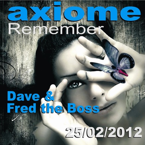 Dave & Fred The Boss (à1h26) End Of Night @ Axiome Remember 25-02-2012