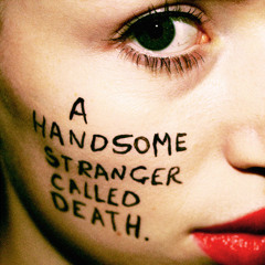 A Handsome Stranger Called Death (MARIA MINERVA OVERDRIVE)