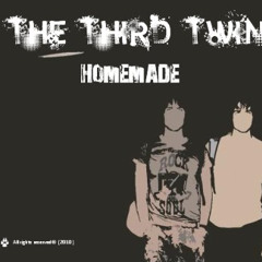 Evil Minds - Homemade - The Third Twin (T.T.T)