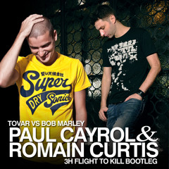 Tovar vs Bob Marley - Say Something (Paul Cayrol + Romain Curtis '3H Flight To Kill' Bootleg)