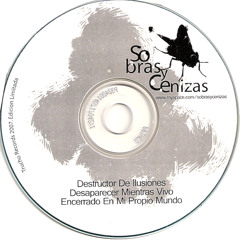 Sobras y Cenizas - Destructor de Ilusiones