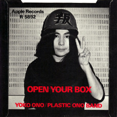Yoko Ono - Open Your Box